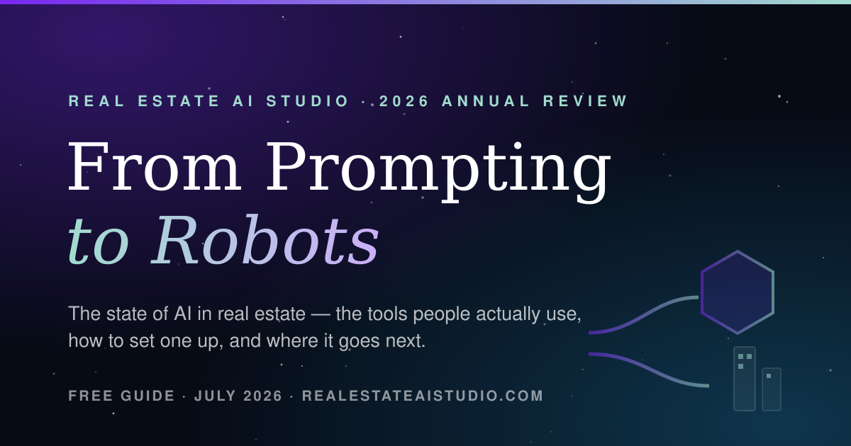 Cover of From Prompting to Robots, the 2026 state of AI in real estate guide
